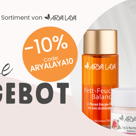 Rabatt Aktion ARYA LAYA -10% auf alle Produkte
