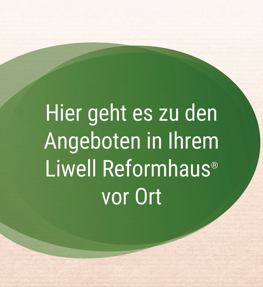 Hier gehts zu den Angeboten in Ihrem Liwell Reformhaus vor Ort
